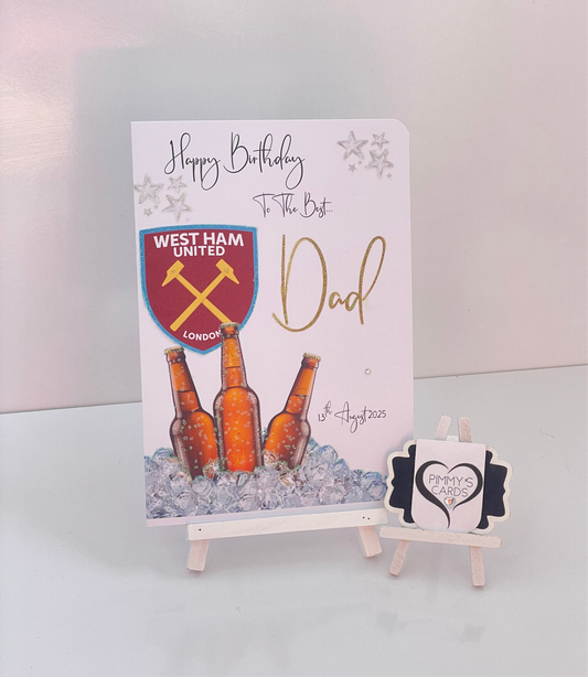 Birthday card for the best dad with West Ham United logo and beer bottles. Football team cards
