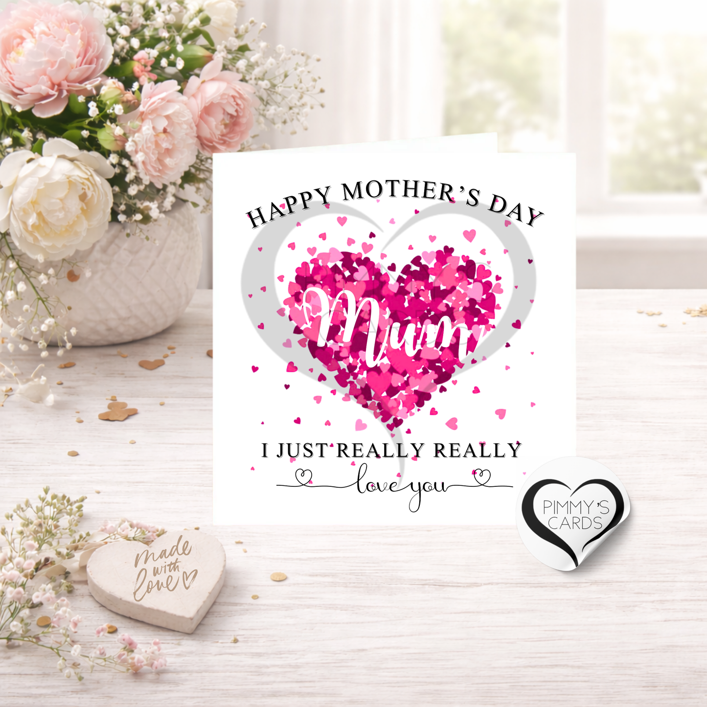I Just Really Really Love You-Pink Scattered Heart Name-Mother's Day Classic Card