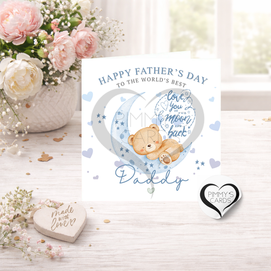 Love You To The Moon & Back- Teddy On Moon-Father's Day Classic Card
